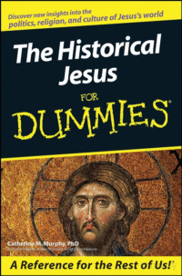 Murphy — The Historical Jesus For Dummies (2008)