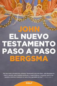 John Bergsma; — El Nuevo Testamento paso a paso