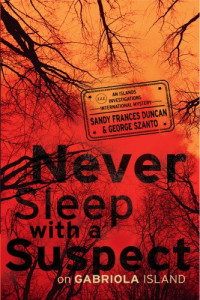Sandy Frances Duncan — Never Sleep With a Suspect on Gabriola Island