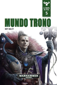 Guy Haley — Mundo Trono