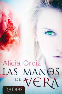 Alicia Ordiz — Las manos de Vera