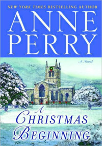 Anne Perry [Perry, Anne] — A Christmas Beginning