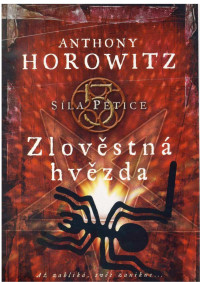 jones9 — Horowitz, Anthony - Síla Pětice 2 - Zlověstná hvězda