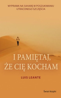 Luis Leante — I pamiętaj, że Cię kocham