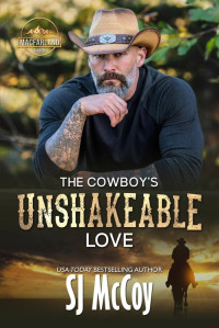 Sj Mccoy — The Cowboy’s Unshakeable Love: Travis and Retta (MacFarland Ranch Book 8)