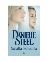 Danielle Steel — Światła południa