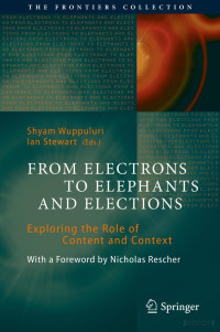 Shyam Wuppuluri, Ian Stewart — From Electrons to Elephants and Elections