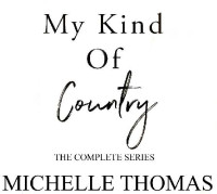 Michelle Thomas — My Kind Of Country: The Complete Series