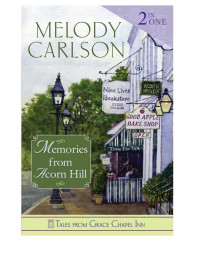 Carlson, Melody — Memories from Acorn Hill · All in the Timing / Ready to Wed