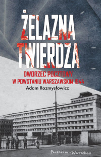 Adam Rozmyslowicz — Zelazna Twierdza