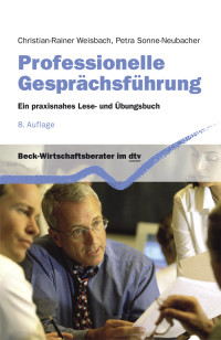 Christian-Rainer Weisbach, Petra Sonne-Neubacher — Professionelle Gesprächsführung