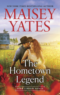 Maisey Yates — The Hometown Legend