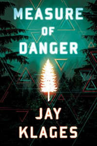 Jay Klages  — Measure of Danger
