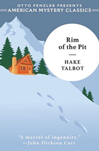Talbot, Hake — Rim of the Pit (An American Mystery Classic)