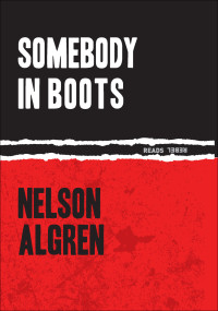 Nelson Algren — Somebody in Boots