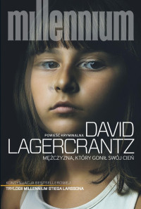 Mężczyzna, który gonił swój cień (Millennium #5) — Lagercrantz David