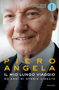 Piero Angela — Il mio lungo viaggio