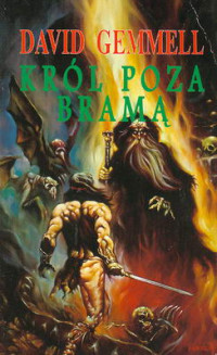 David Gemmell — Król Poza Bramą