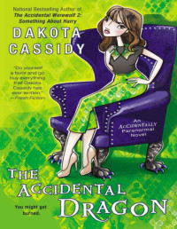 Dakota Cassidy — The Accidental Dragon