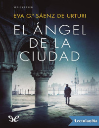 Eva García Sáenz — El Ángel De La Ciudad