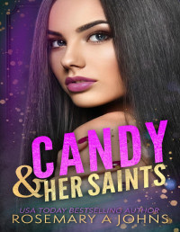 Rosemary A Johns — Candy & Her Saints: Pack Bonds Omegaverse