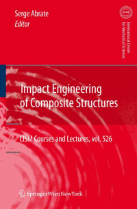 Serge Abrate — Impact Engineering of Composite Structures