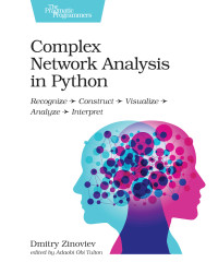 Dmitry Zinoviev — Complex Network Analysis in Python