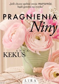 Anna Kekus — Pragnienia Niny