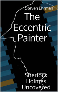 Steven Ehrman — 01-The Eccentric Painter [Arabic]