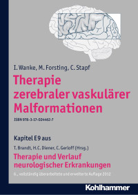 I. Wanke & M. Forsting & C. Stapf — Therapie zerebraler vaskulärer Malformationen