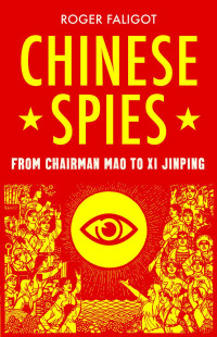 Roger Faligot — Chinese Spies