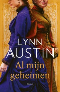 Lynn Austin — Al mijn geheimen