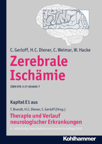 C. Gerloff, H. C. Diener, C. Weimar, W. Hacke, Christian Gerloff, Thomas Brandt, Hans-Christoph Diener — Zerebrale Ischämie