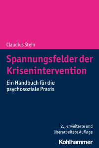 Claudius Stein — Spannungsfelder der Krisenintervention