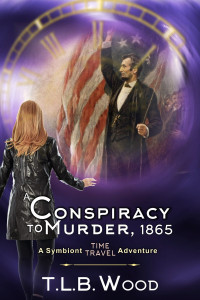 T.L.B. Wood — A Conspiracy to Murder, 1865