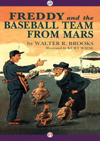 Walter R. Brooks — Freddy and the Baseball Team from Mars