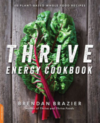 Brazier, Brendan — Thrive Energy Cookbook