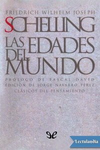 Friedrich Schelling — Las edades del mundo