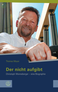 Mayer, Thomas — Der nicht aufgibt