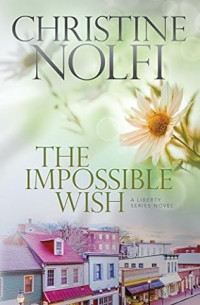 Christine Nolfi — LI03 - he Impossible Wish
