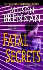 Allison Brennan — Fatal Secrets