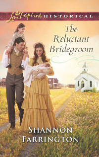 Shannon Farrington — The Reluctant Bridegroom