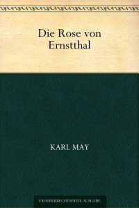 May, Karl — Die Rose von Ernstthal