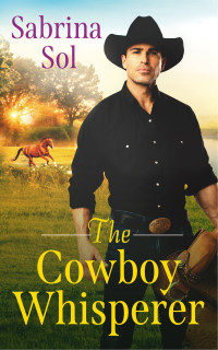 Sabrina Sol — The Cowboy Whisperer