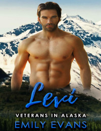 Emily Evans — Levi: A Mountain Man Curvy Woman Romance (Veterans in Alaska Book 7)