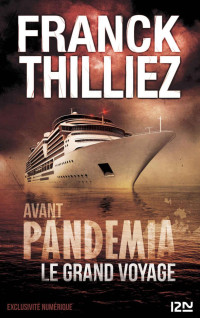 Franck Thilliez — Avant Pandemia - Le grand voyage