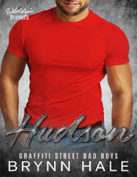 Brynn Hale [Hale, Brynn] — Hudson: Graffiti Street Bad Boys Spin-Off (WildStyle Brewers Book 3)