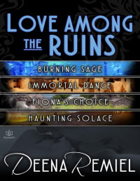 Deena Remiel — Love Among the Ruins