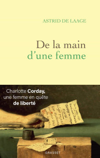 Astrid de Laage — De la main d'une femme