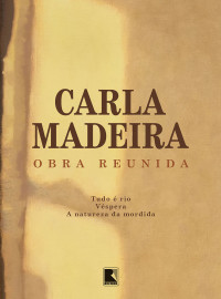 Carla Madeira — Box Carla Madeira Obra Reunida